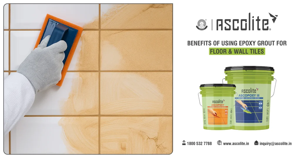 Benefits of Using Epoxy Grout for Floor & Wall Tiles